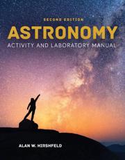 Astronomy Activity and Laboratory Manual - Alan Hirshfeld