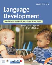 Language Development - Nina Capone Singleton (editor), Brian B. Shulman (editor)