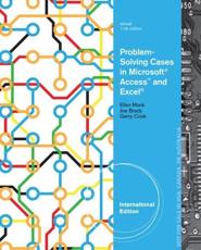 Problem Solving Cases in Microsoft Access and Excel - Joseph A. Brady, Ellen F. Monk, Gerard Cook