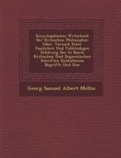 Encyclop Disches W Rterbuch Der Kritischen Philosophie - Georg Samuel Albert Mellin (creator)