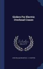 Girders for Electric Overhead Cranes - John William Branston