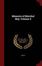 Memoirs of Marshal Ney, Volume 2 - Bulos