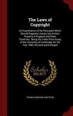 The Laws of Copyright - Thomas Edward Scrutton