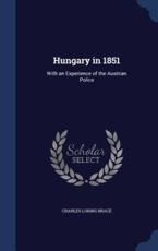 Hungary in 1851 - Charles Loring Brace