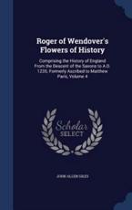 Roger of Wendover's Flowers of History - John Allen Giles