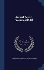 Annual Report, Volumes 80-83 - American Baptist Home Mission Society (creator)