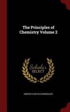 The Principles of Chemistry Volume 2 - Dmitrii Ivanovich Mendeleev