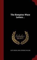 The Kempton-Wace Letters .. - Jack London