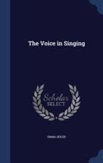 The Voice in Singing - Emma Seiler