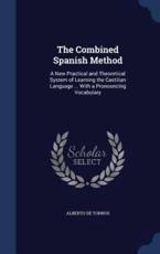 The Combined Spanish Method - Alberto De Tornos