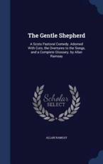 The Gentle Shepherd - Allan Ramsay