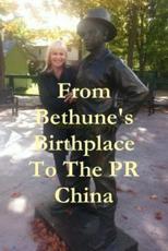 From Bethune's Birthplace to the PR China - Avery, Martin