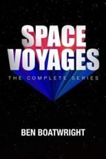 Space Voyages: The Complete Series