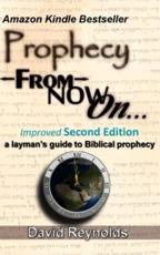 Prophecy: From Now On... - Reynolds, David