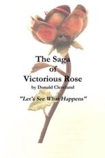The Saga of Victorious Rose - Cleveland, Donald