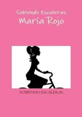 Subiendo Escaleras - Maria Rojo (author)