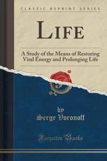 Life - Voronoff, Dr Serge
