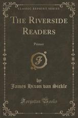 The Riverside Readers - James Hixon Van Sickle (author)
