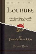Lourdes - Juan Gualberto Lopez (author)