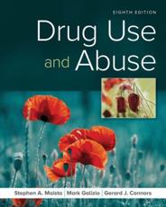 Drug Use and Abuse - Stephen A. Maisto (author), Mark Galizio (author), Gerard J. Connors (author)
