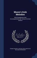 Moore's Irish Melodies - Thomas Moore