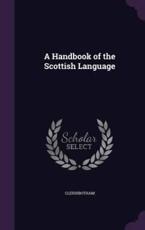A Handbook of the Scottish Language - Cleishbotham (author)