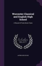 Worcester Classical and English High School - Alfred Seelye Roe