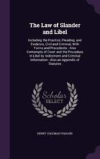 The Law of Slander and Libel - Henry Coleman Folkard (author)