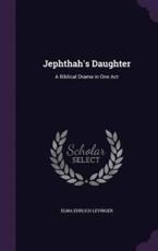 Jephthah's Daughter - Elma Ehrlich Levinger