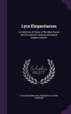 Lyra Elegantiarum - Coulson Kernahan, Frederick Locker-Lampson