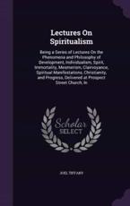 Lectures On Spiritualism - Joel Tiffany