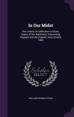 In Our Midst - William Thomas Stead (author)