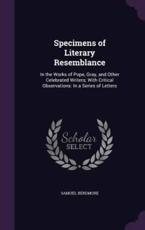 Specimens of Literary Resemblance - Samuel Berdmore (author)