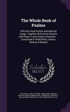 The Whole Book of Psalms - John Playford (author), John Adams Library (Boston Public Librar (creator), Thomas Sternhold (author)