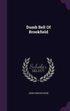 Dumb Bell of Brookfield - John Taintor Foote (author)