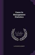 Cases in Management Statistics - Enrick Norbert Lloyd (author)
