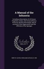 A Manual of the Infusoria - W Saville D 1908 Kent (author)