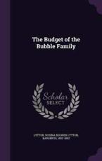 The Budget of the Bubble Family - Rosina Bulwer Lytton Lytton