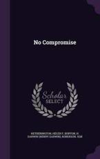 No Compromise - Helen F Hetherington (author)