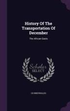 History of the Transportation of December - Ch Ribeyrolles (author)