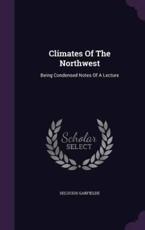 Climates of the Northwest - Selucius Garfielde