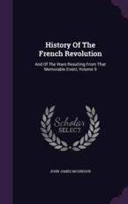 History of the French Revolution - John James McGregor (author)