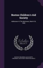 Boston Children's Aid Society - Mass ) (author)