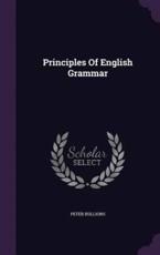 Principles of English Grammar - Peter Bullions (author)