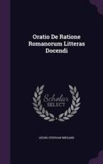 Oratio de Ratione Romanorum Litteras Docendi - Georg Stephan Wiesand (author)