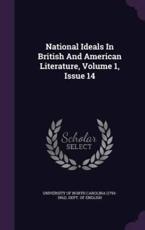 National Ideals in British and American Literature, Volume 1, Issue 14 - University of North Carolina (1793-1962) (creator)
