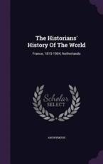 The Historians' History of the World - Anonymous (author)