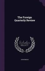 The Foreign Quarterly Review - Anonymous (author)