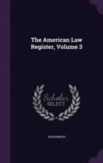 The American Law Register, Volume 3 - Anonymous (author)