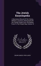 The Jewish Encyclopedia - Isidore Singer (author)